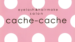 eyelash&hairmake salon cache-cache